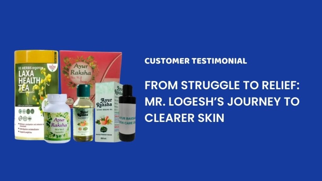 From Struggle to Relief Mr. Logeshs Journey to Clearer Skin